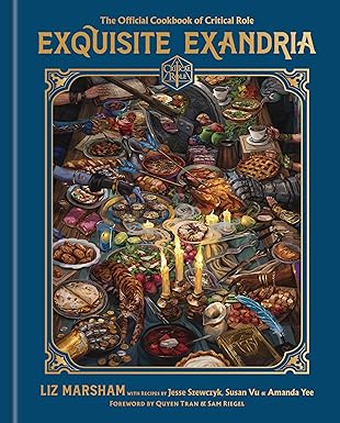 Exquisite Exandria: Official CR Cookbook