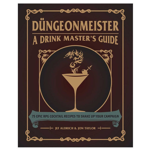 Dungeonmeister: A Drink Master's Guide