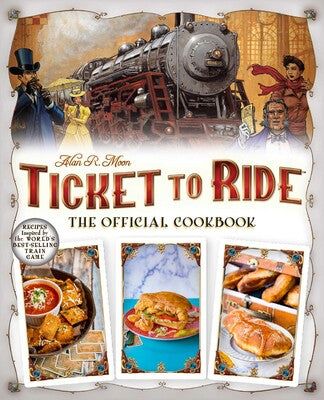 Ticket to Ride™ The Official Cookbook